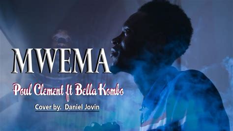 Poul Clement Ft Bella Kombo Mwema Cover By Daniel Jovin YouTube