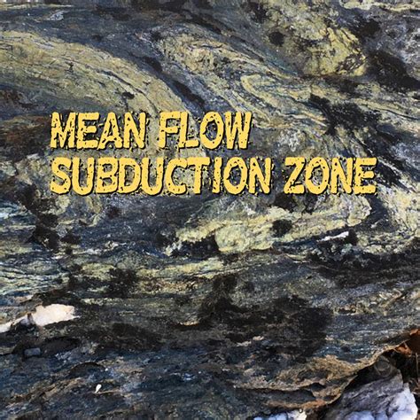 Subduction Zone | Mean Flow