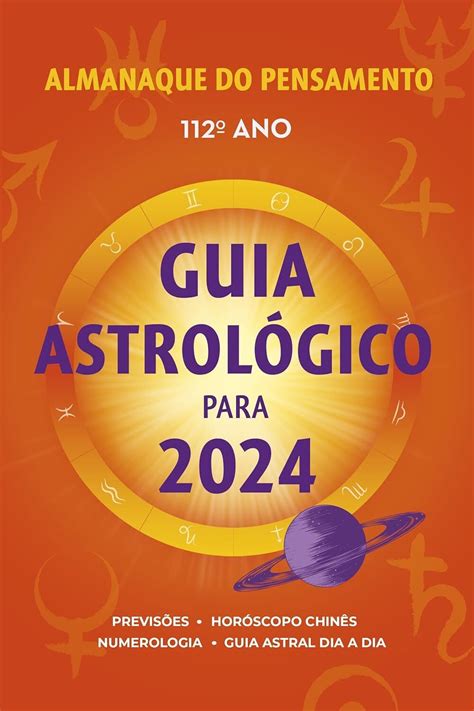 Almanaque Do Pensamento 2024 Guia AstrolÓgico 2024 Astros E🐸 Discover