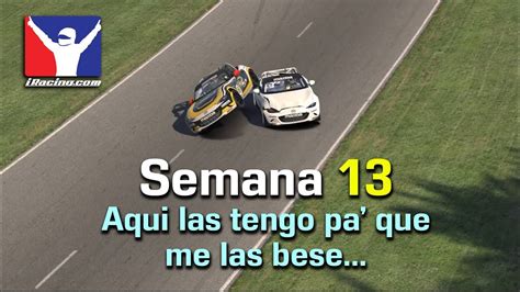 Iracing Semana Aqui Las Tengo Pa Que Me Las Bese Mejores Y