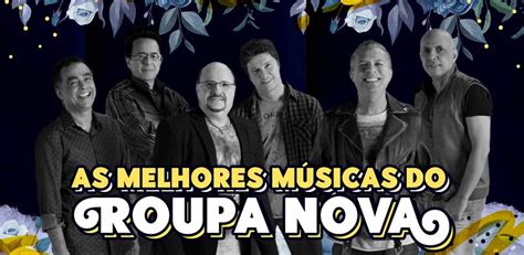 As Melhores Músicas Do Roupa Nova Playlist Letras Mus Br