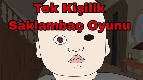 Tek Kişilik Saklambaç Oyunu Creppypasta Korku Animasyonu YouTube