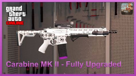 GTA Online Carabine Rifle MK II MK2 MKII Fully Upgraded