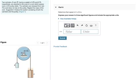 Solved Two Cylinders A And B Having A Weight Of 9 Lb And 6 Chegg