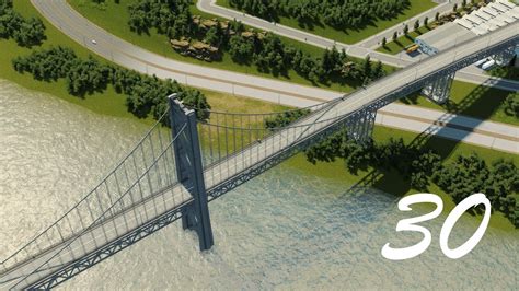 The Bridge Cities Skylines Part 30 Ardes English Eng Youtube