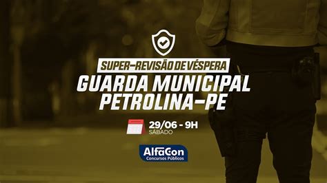 Super Revisão de Véspera Guarda Municipal de Petrolina PE Ao Vivo