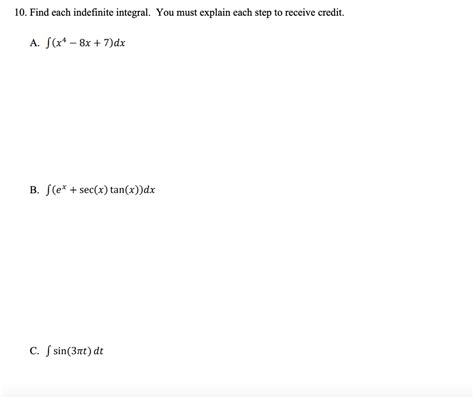 Solved 10 Find Each Indefinite Integral You Must Explain