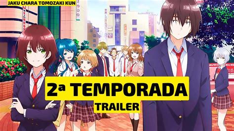 LA 2 TEMPORADA DE JAKU CHARA TOMOZAKI KUN YA TIENE TRAILER YouTube