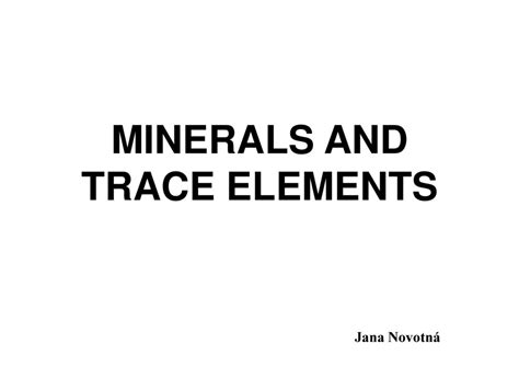 Minerals And Trace Elements Ppt Download