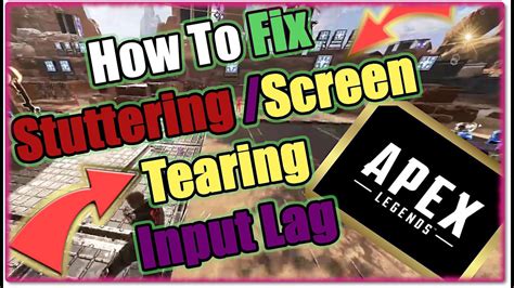 Apex Legends How To EZ FIX Stuttering And Eliminate Screen Tearing