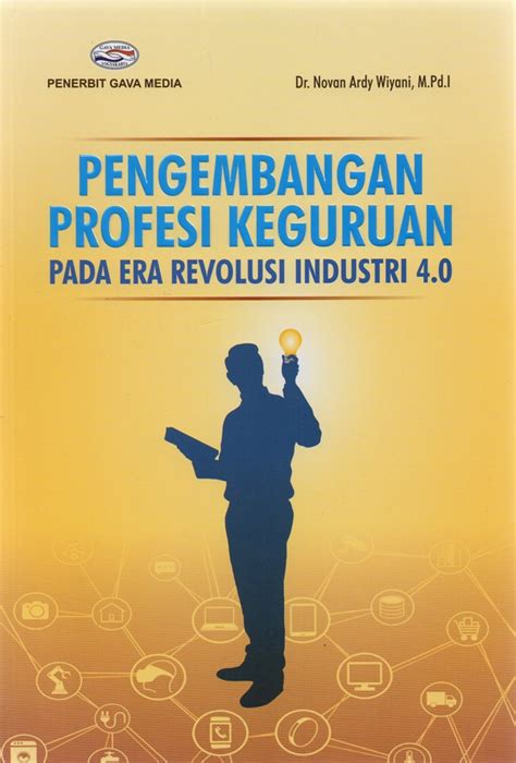 Jual Buku Pengembangan Profesi Keguruan Pada Era Revolusi Industri 4 0