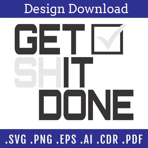 Get It Done Svg Design Instant Download