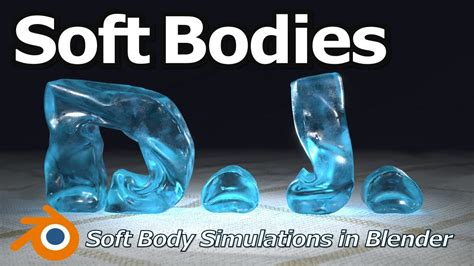 Soft Body Simulations In Blender Fun Jelly And Gummy Simulations And