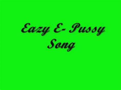 Eazy E Pussy Song YouTube