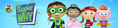 Super Why Pbs Kids Programs Pbs Parents