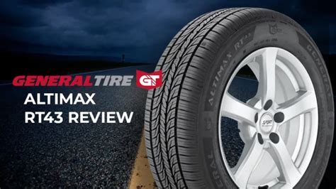 General Altimax Rt Review Road Trip Ready Tire For Any Adventure