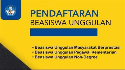 Kapan Beasiswa Unggulan 2023 Dibuka Daftar Segera Telah Dibuka Beasiswa Unggulan Dari