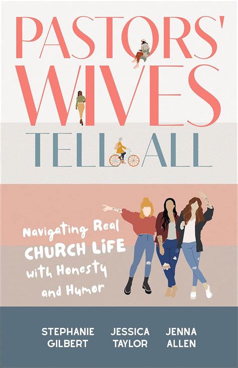 Pastors Wives Tell All Navigating Real Church Life With Honesty And