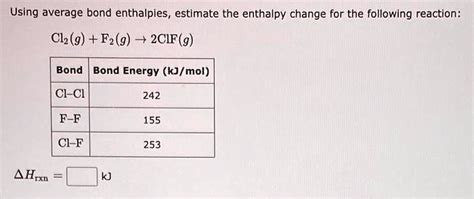 SOLVED Using Average Bond Enthalpies Estimate The Enthalpy Change For