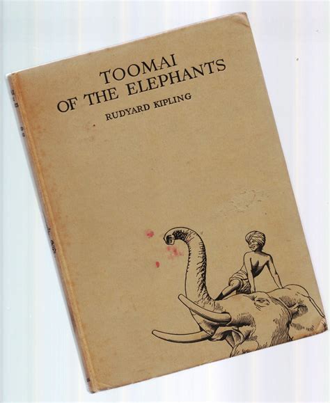 Toomai Of The Elephants By Rudyard Kipling 1937