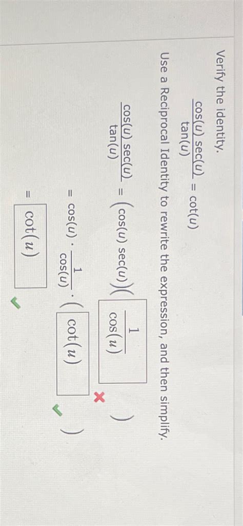 Solved Verify The Identity Cos U Sec U Tan U Cot U Use A Chegg