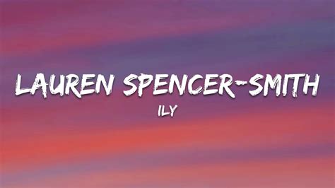 Lauren Spencer Smith Ily Lyrics YouTube