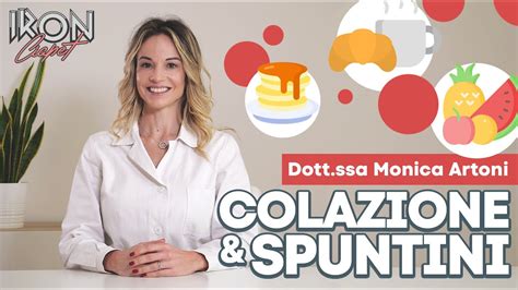 COLAZIONE E SPUNTINI Con Dott Ssa Monica Artoni YouTube