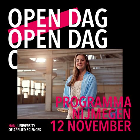 Programa HAN Open Dag Nijmegen 12 November 2022 OPEN DAG OPEN DAG