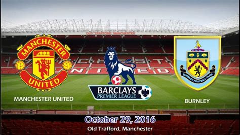 Manchester United Vs Burnley 0 0 Extended Highlights 29 10 2016