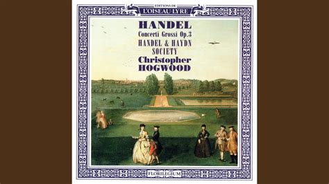 Handel Concerto Grosso In B Flat Major Op 3 No 1 HWV 312 3