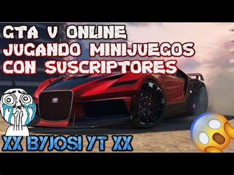 Unete En Directo En Gta Jugando Actividades Con Suscriptores Youtube