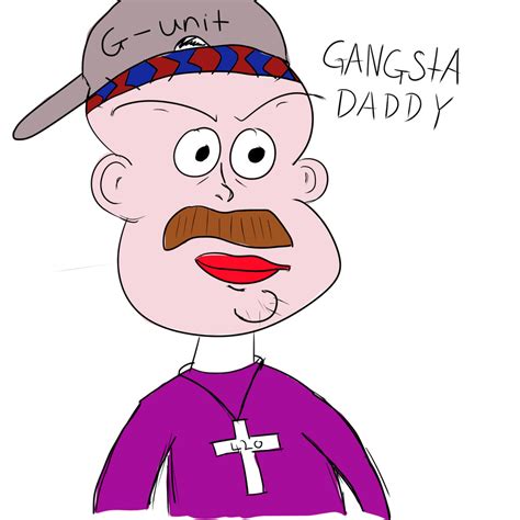 Gangsta Daddy By Bradster1996 On Deviantart