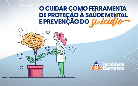 O Cuidar Como Ferramenta De Proteção à Saúde Mental E Prevenção Do Suicídio