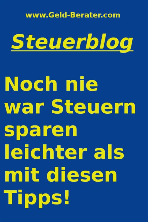 Steuererklärung Steuern sparen mit dem Steuerblog Steuererklärung