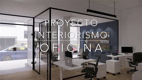 Proyecto De Interiorismo Y Reforma Integral De Local Para Oficina En