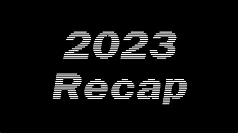 2023 Recap Youtube