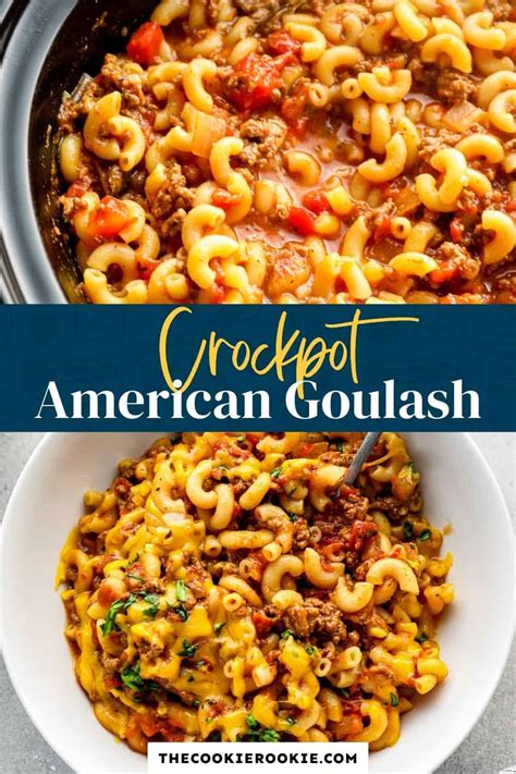 Crockpot Goulash The Cookie Rookie®