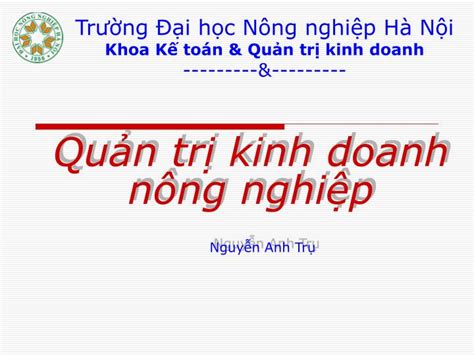 Ppt Tr Ng I H C N Ng Nghi P H N I Khoa K To N Qu N Tr Kinh