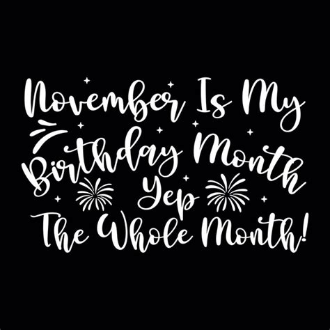 Premium Vector | November birthday svg design november birthday quotes ...