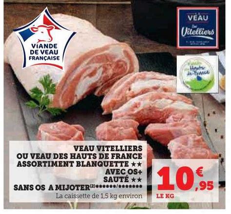 Promo Veau Vitelliers Ou Veau Des Hauts De France Assortiment