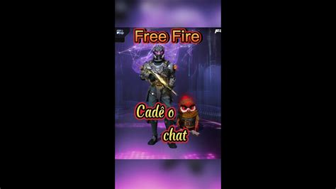 Free Fire Cad O Chat Que Tava Aqui Youtube