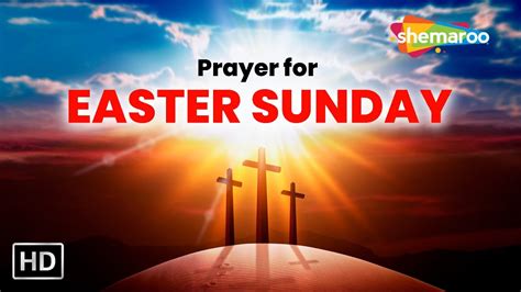 Prayer For Easter Sunday Easter Prayer Catholic Prayers Shemaroo Eternal Grace Youtube