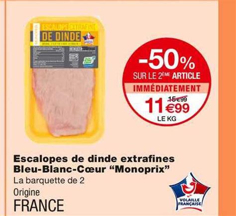 Promo Escalopes De Dinde Extrafines Bleu Blanc C Ur Monoprix Chez