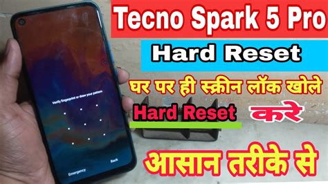 Tecno Spark Pro Kd Hard Reset Tecno Spark Pro Pattern Unlock