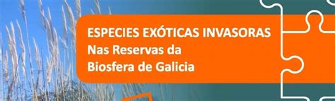 Especies Exóticas Invasoras En Las Reservas De Biosfera De Galicia Ceida