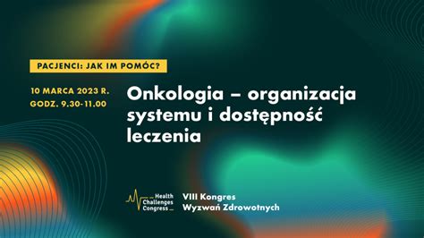 X Kongres Wyzwa Zdrowotnych Hcc Health Challenges Congress