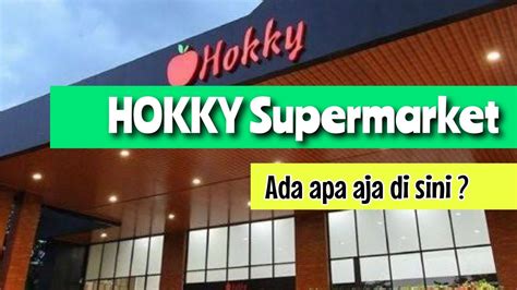 HOKKY SUPERMARKET Komplit Dan Murah Surabaya Hebat YouTube