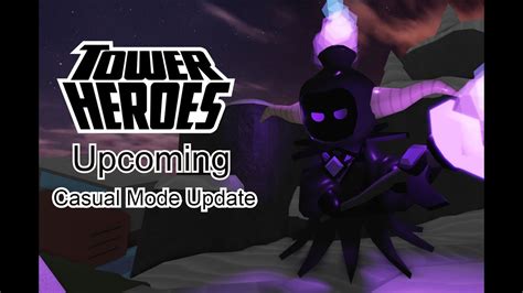 Tower Heroes Casual Mode What We Know Youtube