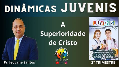 Din Mica Sobre A Superioridade De Cristo Li O Juvenis Ebd