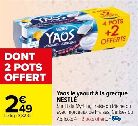 Promo Yaos Le Yaourt La Grecque Nestl Chez Carrefour